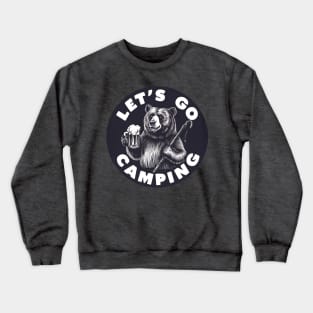 Let’s Go Camping Funny Crewneck Sweatshirt